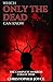 Which Only The Dead Can Know: The Complete Horror Collection