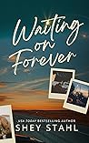 Waiting on Forever