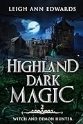 Highland Dark Magic