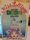 Miss Lollipop and the Doom Machine by Arthur Watterson Hoppe