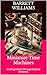 Miniature Time Machines: Cr...