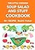 The Little Cornish SOUP SALAD AND STUFF Cookbook: Fabulous recipes from Cornwall, and easy gluten-free baking (The Little Cornish Cookbook series with glorious black & white pictures)