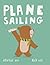 Plane Sailing: A Children's...