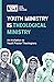 Youth Ministry Is Theological Ministry by Mike McGarry