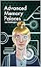 Advanced Memory Palaces: The second book you should read on your memory