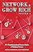Network & Grow Rich: 50+ Tr...