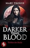 Darker than Blood  by Mary Thorne