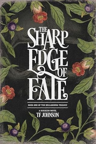 The Sharp Edge of Fate (The Belladonna Trilogy, #1)