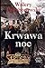 Krwawa noc - Walery Przybor...