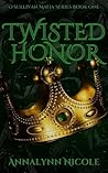 Twisted Honor: He...