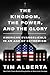 The Kingdom, the Power, and...