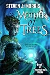 Mother of Trees: ...