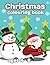 Christmas Colouring Book: U...