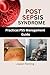 POST SEPSIS SYNDROME: Pract...