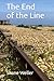 The End of the Line