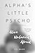 Alpha's Little Psycho: The ...