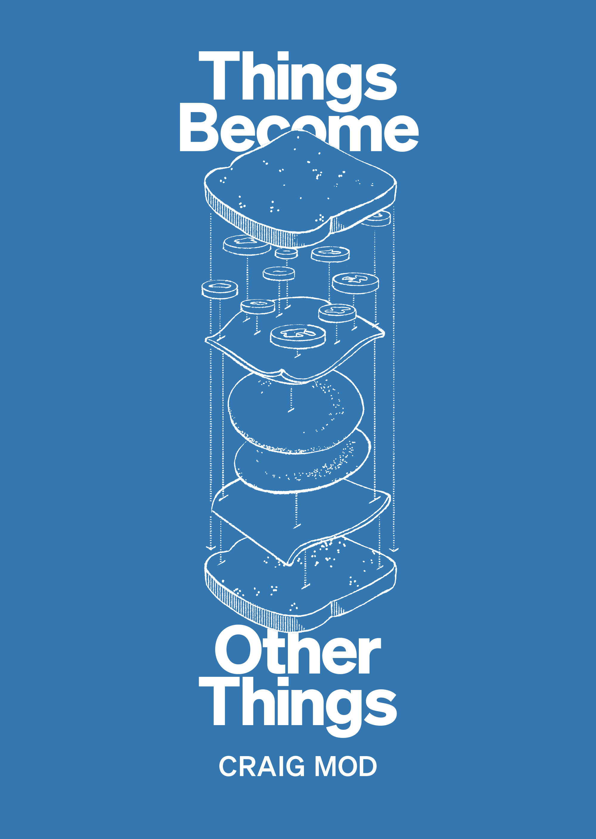 Things Become Other Things (Fine Art Edition)