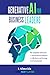 Generative AI For Business Leaders: Complete Collection: Fundamentals, Strategy and Transformation (Byte-sized Learning)