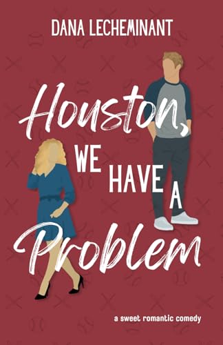 Houston, We Have a Problem (Love in Sun City)