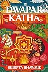 Dwapar Katha: The...