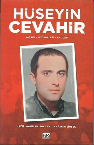 Hüseyin Cevahir: Yaşamı-Mücadelesi-Yazıları (Paperback)