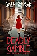 Deadly Gamble (Deadly #11)