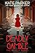 Deadly Gamble (Deadly #11)