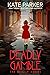 Deadly Gamble (Deadly #11) by Kate Parker