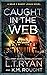 Caught in the Web (Bear & M...
