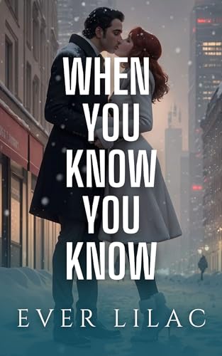 When You Know You Know (Kindle Edition)