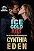 Ice Cold Kiss (Ice Breaker ...