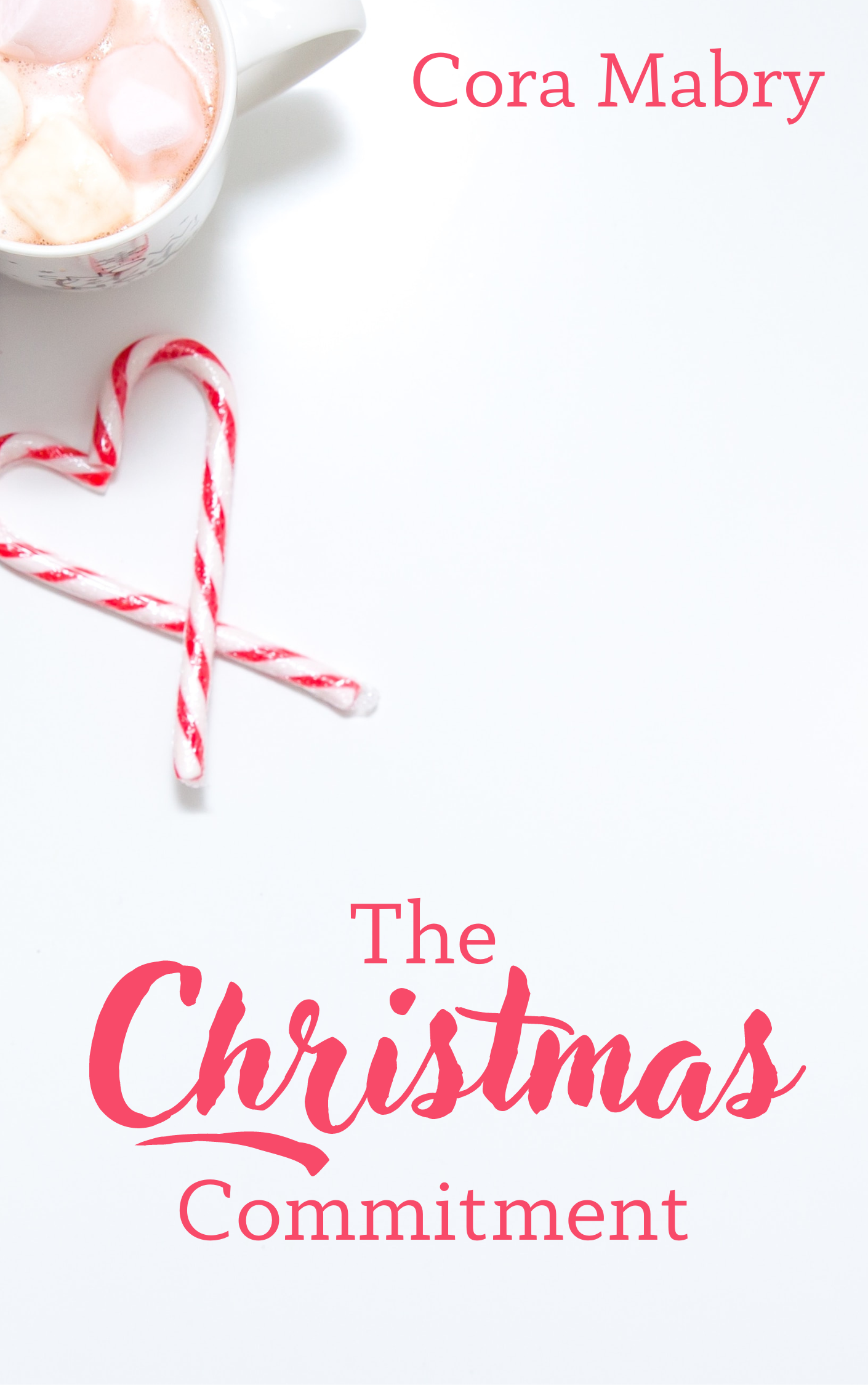 The Christmas Commitment (Kindle Edition)