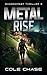 Metal Rise by Cole Chase
