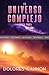 El Universo Complejo Libro Tres