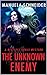 The Unknown Enemy: A Restle...