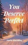 You Deserve Perfect