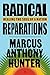 Radical Reparations: Healing the Soul of a Nation