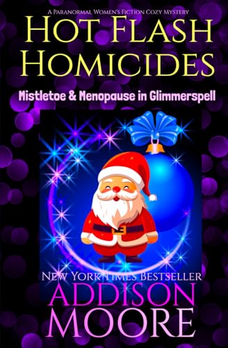 Mistletoe and Menopause in Glimmerspell (Hot Flash Homicides #3)