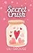 Secret Crush: a Valentine's...