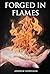 Forged in Flames