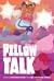 Pillow Talk: An Inclusive Y...