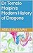 Dr Tomolo Malpin's Modern History of Dragons by Adele Sullivan
