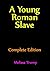 A Young Roman Slave: Histor...