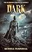 Dark: The Scorpion Chronicl...