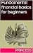 Fundamental financial basic...