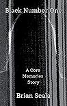 Black Number One: (Core Memories: The Chronicles of Bryce Palmieri and Erin Gillies Book 3)