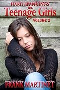 Hard Spankings for Teenage Girls - Volume 2