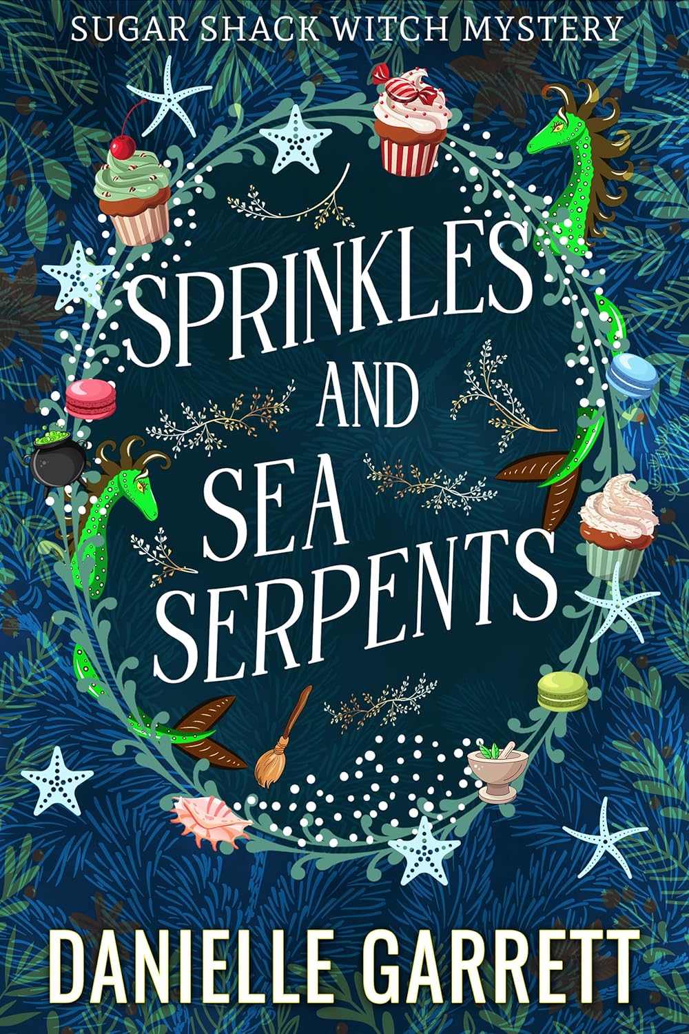 Sprinkles and Sea Serpents (Sugar Shack Witch Mysteries, #1)