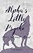 Alpha's Little Psycho: The ...