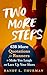 Two More Steps: 638 More Quotations for Runners to Make You Laugh and Lace Up Your Shoes (The Runner's Inspiration Series)